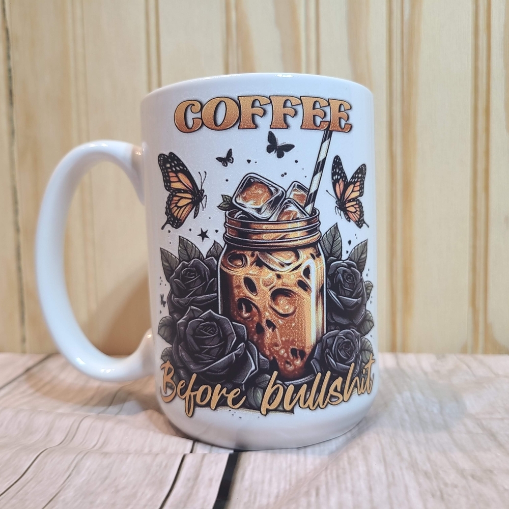 Coffee Before Bullshit White Coffee Mug with Butterfly and Rose Design 15 ounce